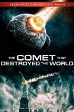 Watch The Comet That Destroyed the World Afdah
