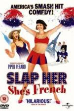 Watch Slap Her... She's French Afdah