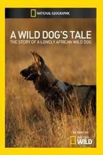Watch A Wild Dogs Tale Afdah