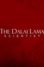Watch The Dalai Lama: Scientist Afdah