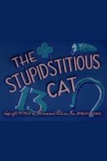 Watch The Stupidstitious Cat Afdah