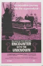 Watch Encounter with the Unknown Afdah