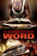 Watch A Gangster's Word Afdah