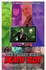 Watch The Friday Night Death Slot Afdah