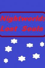 Watch Nightworld: Lost Souls Afdah