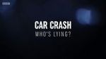Watch Car Crash: Who\'s Lying? Afdah