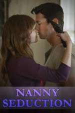 Watch Nanny Seduction Afdah