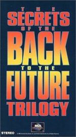 Watch The Secrets of the Back to the Future Trilogy Afdah