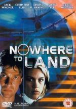 Watch Nowhere to Land Afdah