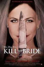 Watch You May Now Kill the Bride Afdah