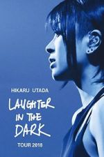 Watch Hikaru Utada: Laughter in the Dark Tour 2018 Afdah