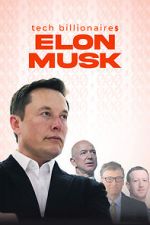 Watch Tech Billionaires: Elon Musk Afdah