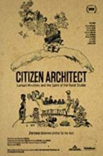 Watch Citizen Architect: Samuel Mockbee and the Spirit of the Rural Studio Afdah