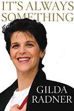 Watch Gilda Radner: It's Always Something Afdah