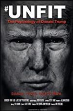 Watch Unfit: The Psychology of Donald Trump Afdah
