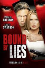 Watch Bound by Lies Afdah