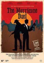 Watch The Most Dangerous Concert Ever: The Morricone Duel Afdah