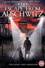 Watch The Escape from Auschwitz Afdah