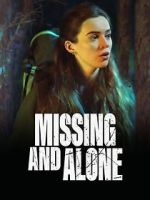 Watch Missing and Alone Afdah