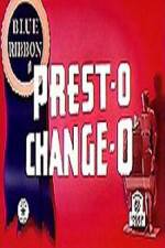 Watch Prest-O Change-O Afdah