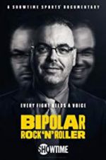 Watch Bipolar Rock \'N Roller Afdah