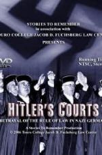 Watch Hitlers Courts - Betrayal of the rule of Law in Nazi Germany Afdah