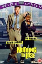 Watch Nothing to Lose Afdah