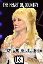 Watch The Heart of Country: How Nashville Became Music City USA Afdah