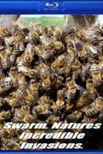 Watch Swarm: Nature's Incredible Invasions Afdah