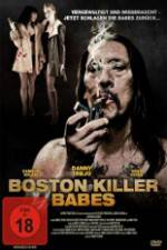 Watch Boston Killer Babes Afdah