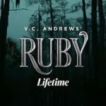 Watch V.C. Andrews\' Ruby Afdah