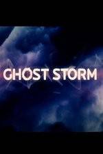 Watch Ghost Storm Afdah