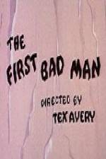 Watch The First Bad Man Afdah