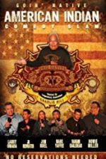 Watch American Indian Comedy Slam: Goin Native No Reservations Needed Afdah