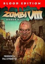 Watch Zombi VIII: Urban Decay Afdah