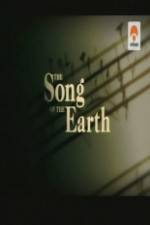 Watch The Song of the Earth Afdah