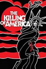 Watch The Killing of America Afdah