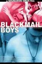 Watch Blackmail Boys Afdah