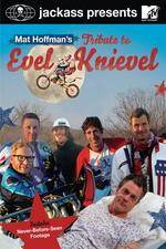 Watch Jackass Presents Mat Hoffmans Tribute to Evel Knievel Afdah