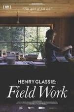 Watch Henry Glassie: Field Work Afdah