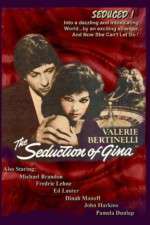 Watch The Seduction of Gina Afdah