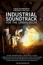 Watch Industrial Soundtrack for the Urban Decay Afdah