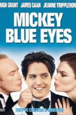 Watch Mickey Blue Eyes Afdah