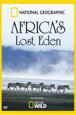 Watch National Geographic Africa's Lost Eden Afdah