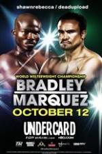 Watch Timothy Bradley vs Juan Manuel Marquez Undercard Afdah