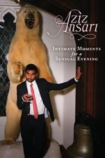 Watch Aziz Ansari: Intimate Moments for a Sensual Evening Afdah