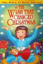 Watch The Wish That Changed Christmas Afdah