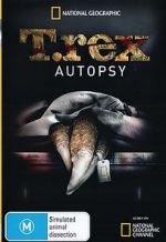 Watch T. Rex Autopsy Afdah