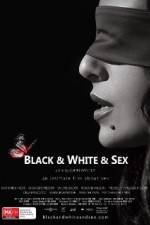 Watch Black & White & Sex Afdah