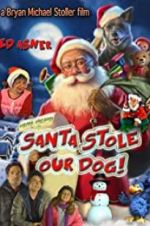 Watch Santa Stole Our Dog: A Merry Doggone Christmas! Afdah